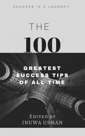 The-100-Greatest-Success-Tips-of-All-Time