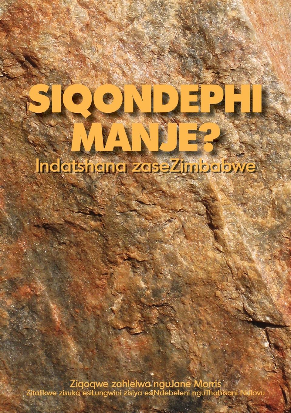 Siqondephi-Manje--Indatshana-ZaseZimbabwe