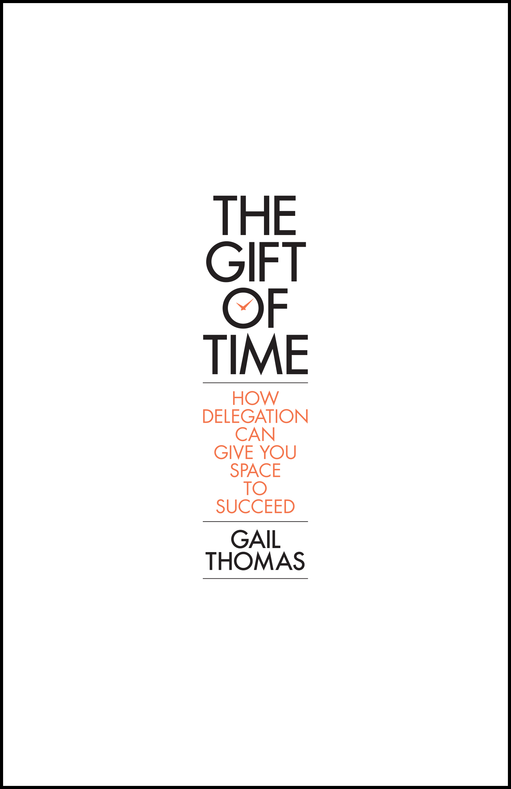 The-Gift-of-Time--How-Delegation-Can-Give-you-Space-to-Succeed