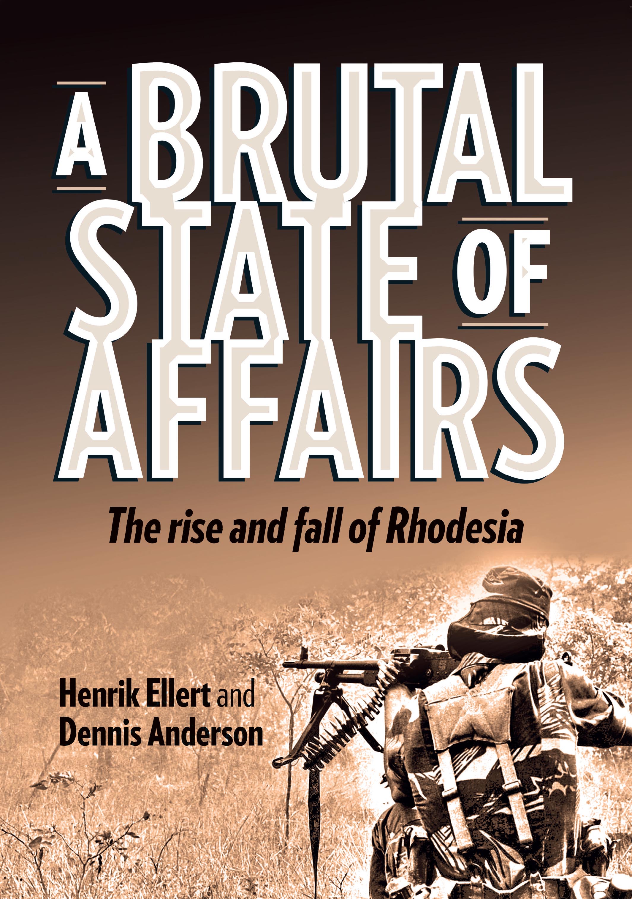 A-Brutal-State-of-Affairs--The-Rise-and-Fall-of-Rhodesia