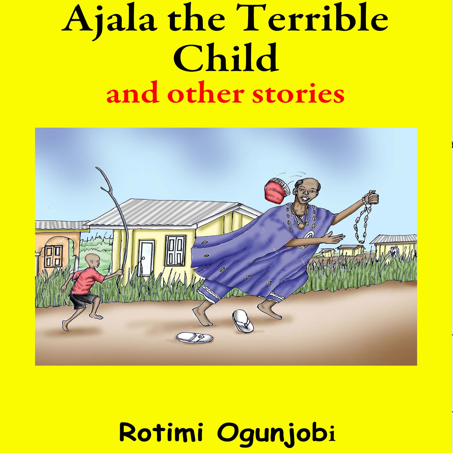 Ajala-the-Terrible-Child-and-Other-Stories