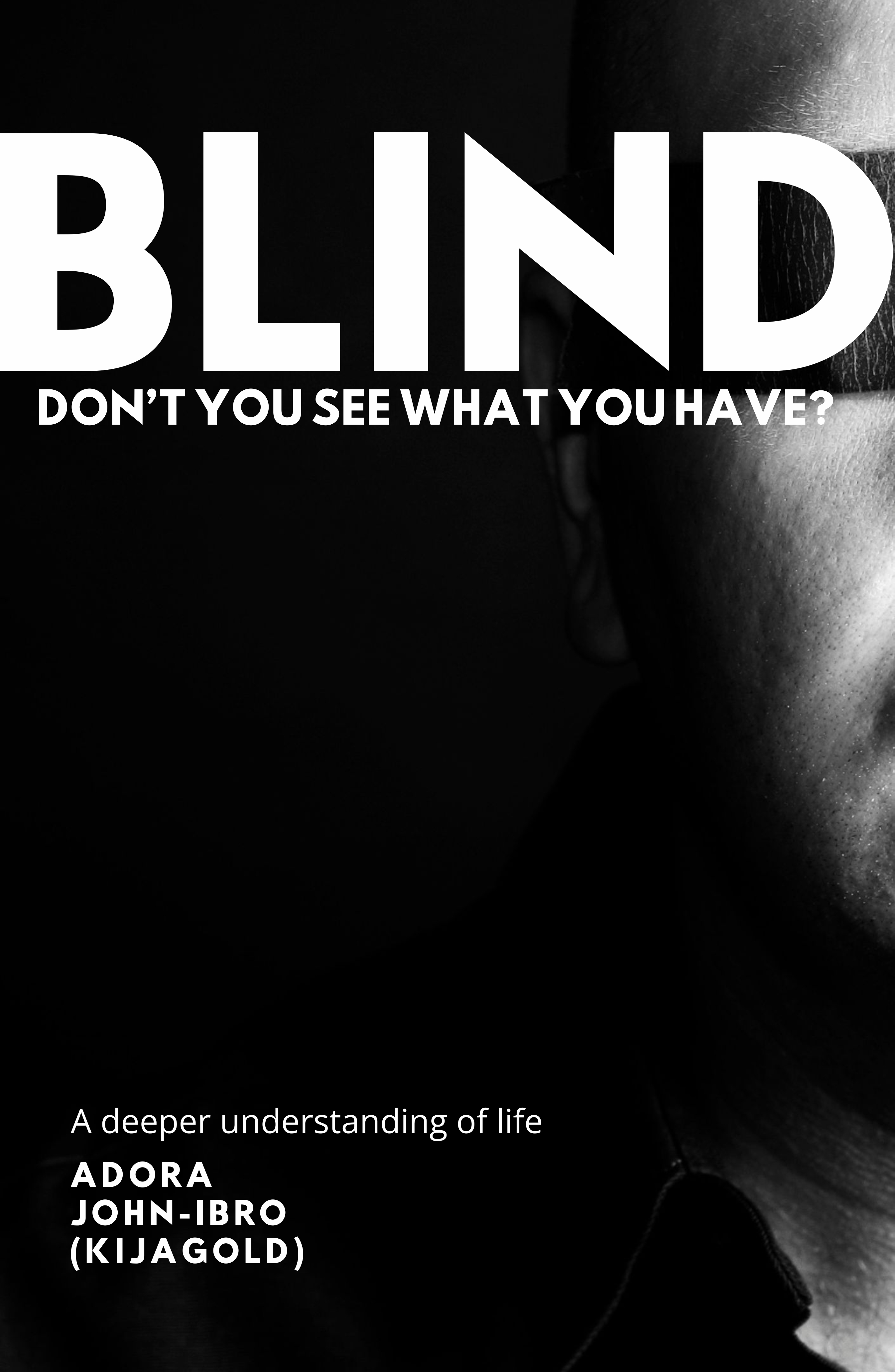 BLIND--Don't-You-See-What-You-Have-