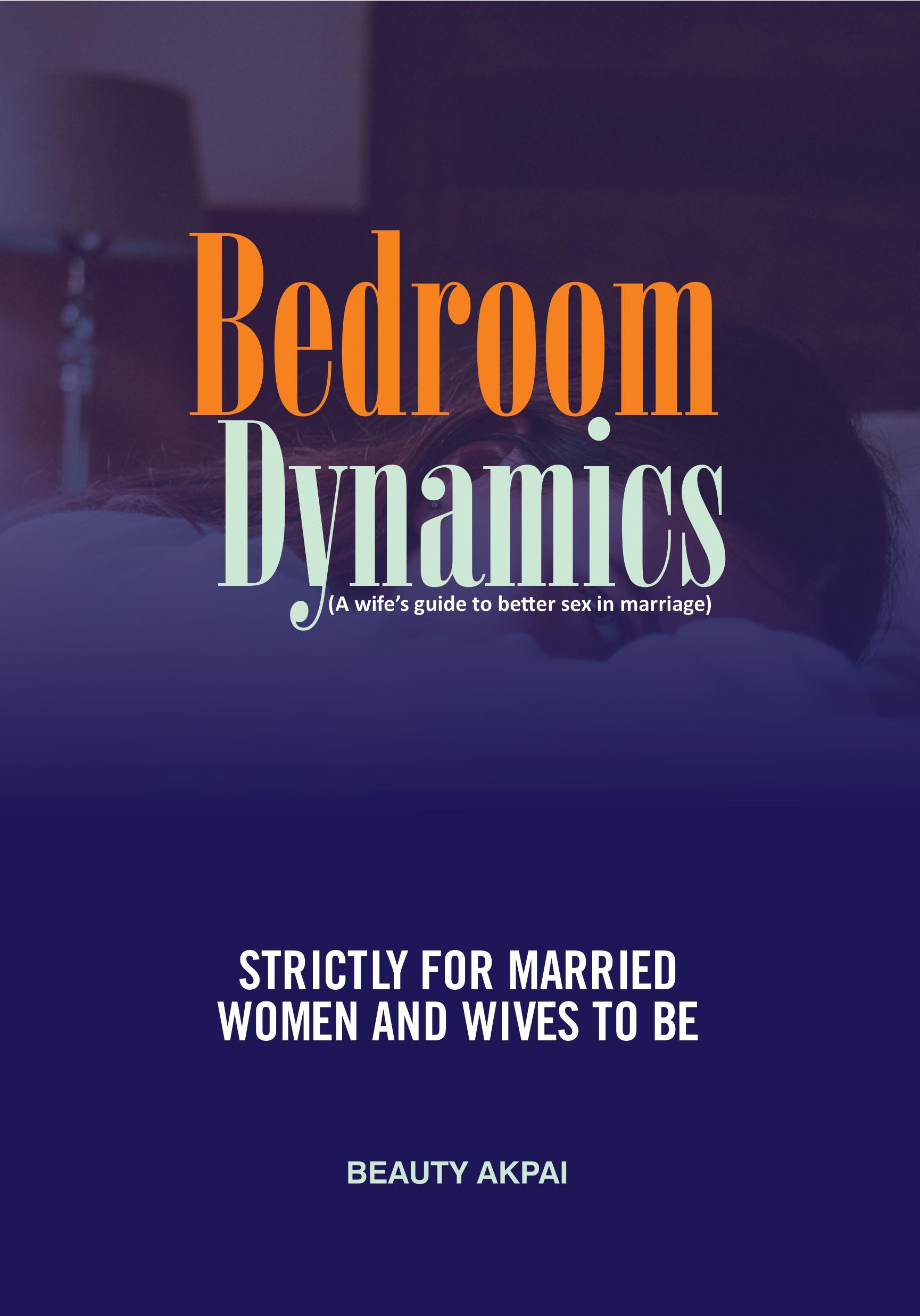 Bedroom-Dynamics--A-Wife's-Guide-for-Better-Sex-in-Marriage