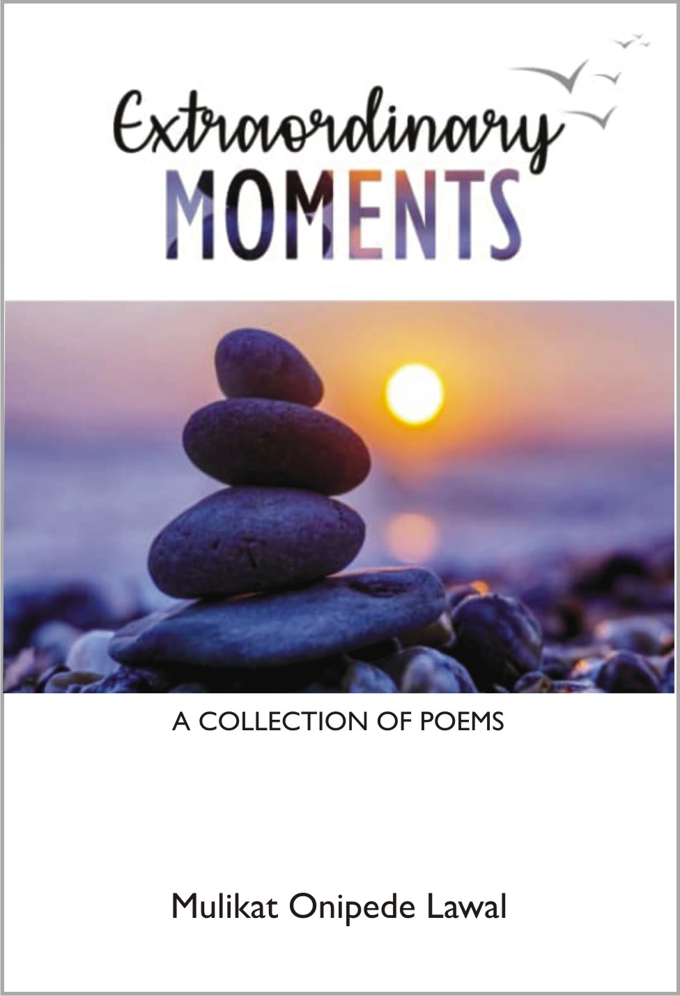 Extraordinary-Moments--A-Collection-of-Poems