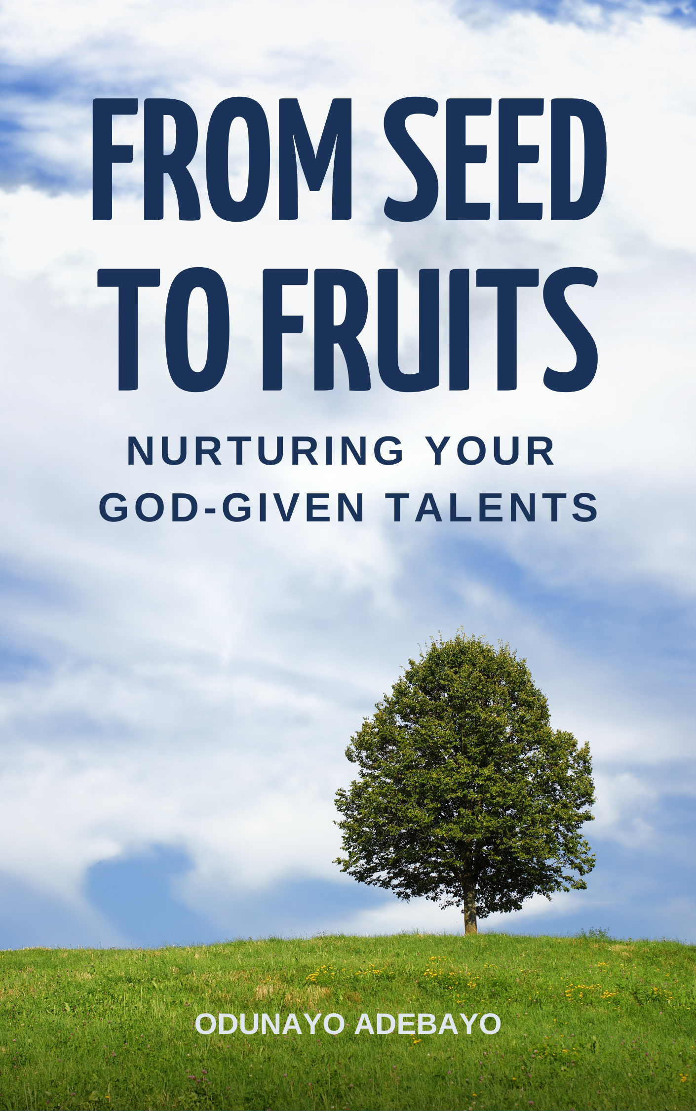 From-Seed-to-Fruits--Nurturing-Your-God-Given-Talents