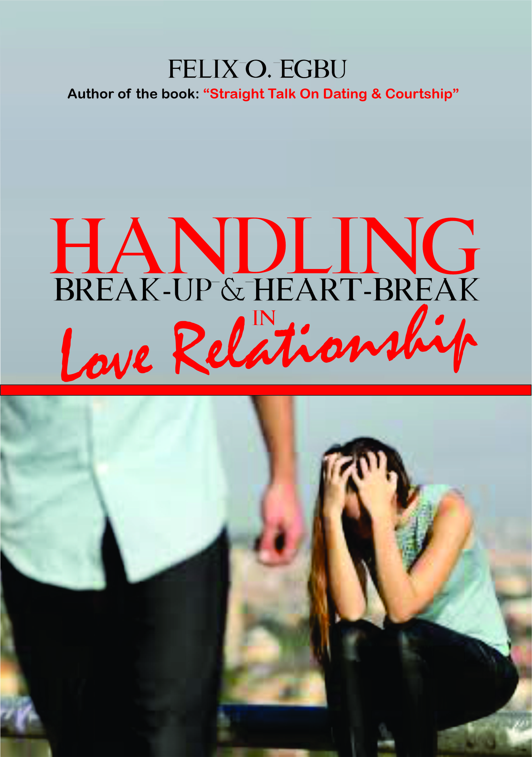 Handling-Break-Up-and-Heart-Break-in-Love-Relationship
