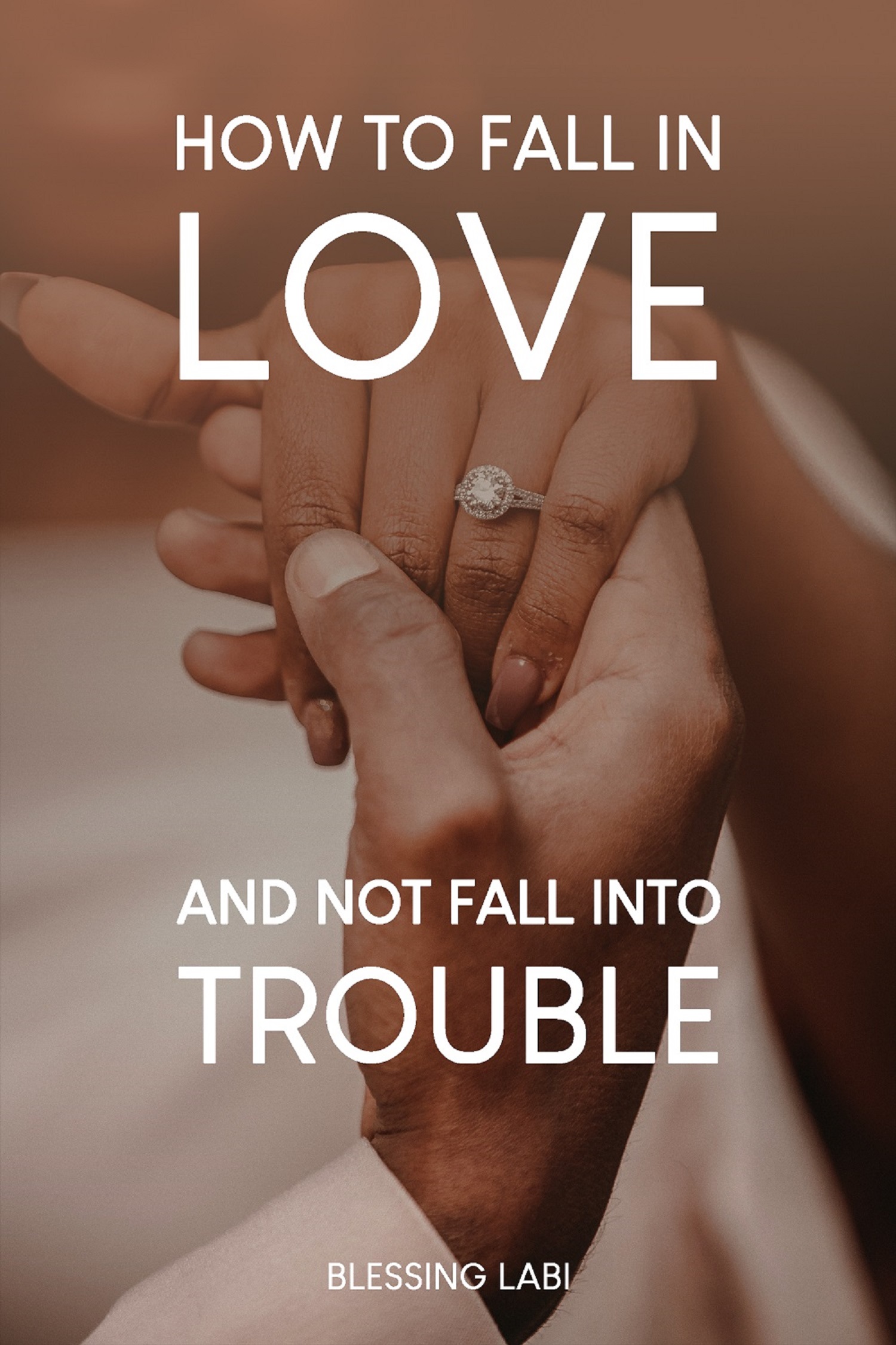 How-to-Fall-in-Love-Without-Falling-into-Trouble