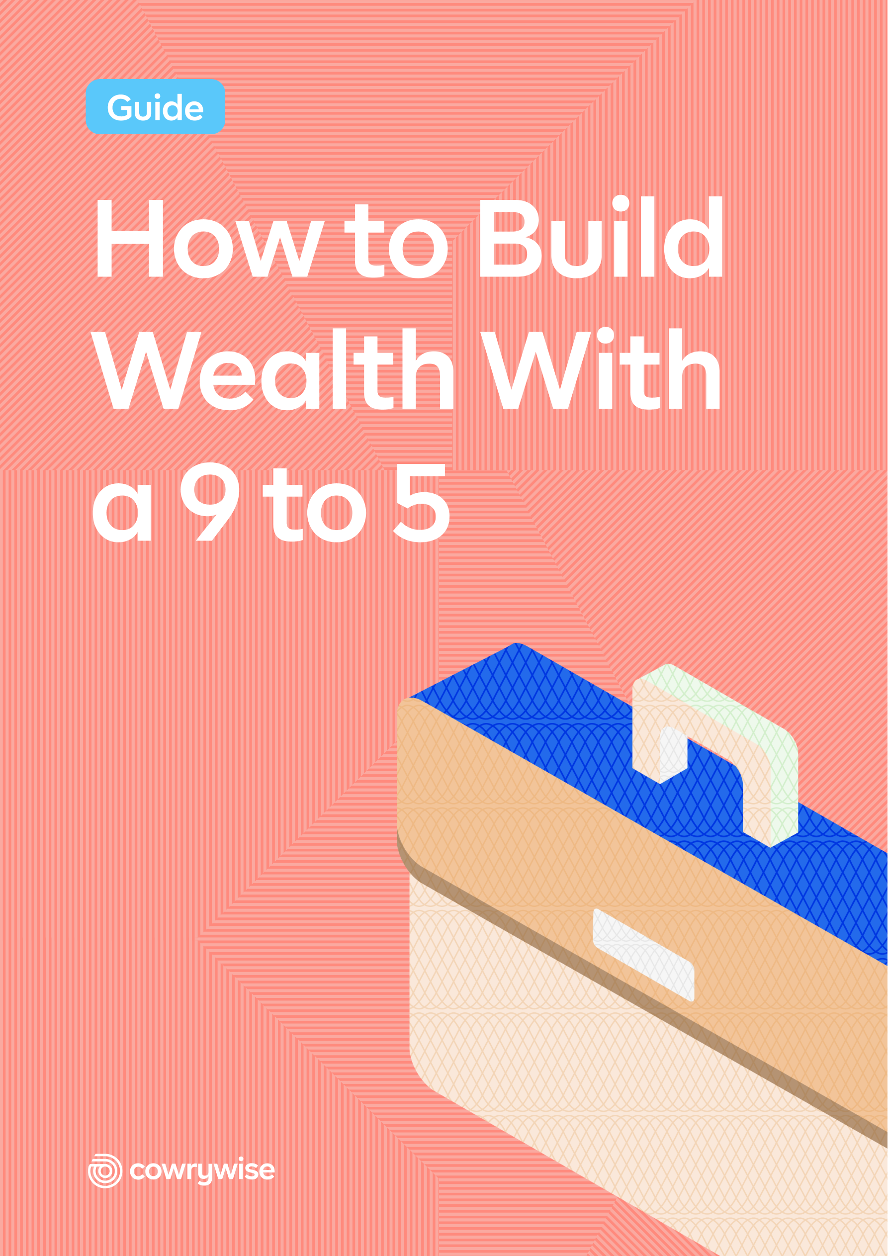 How-to-Build-Wealth-With-A-9-to-5