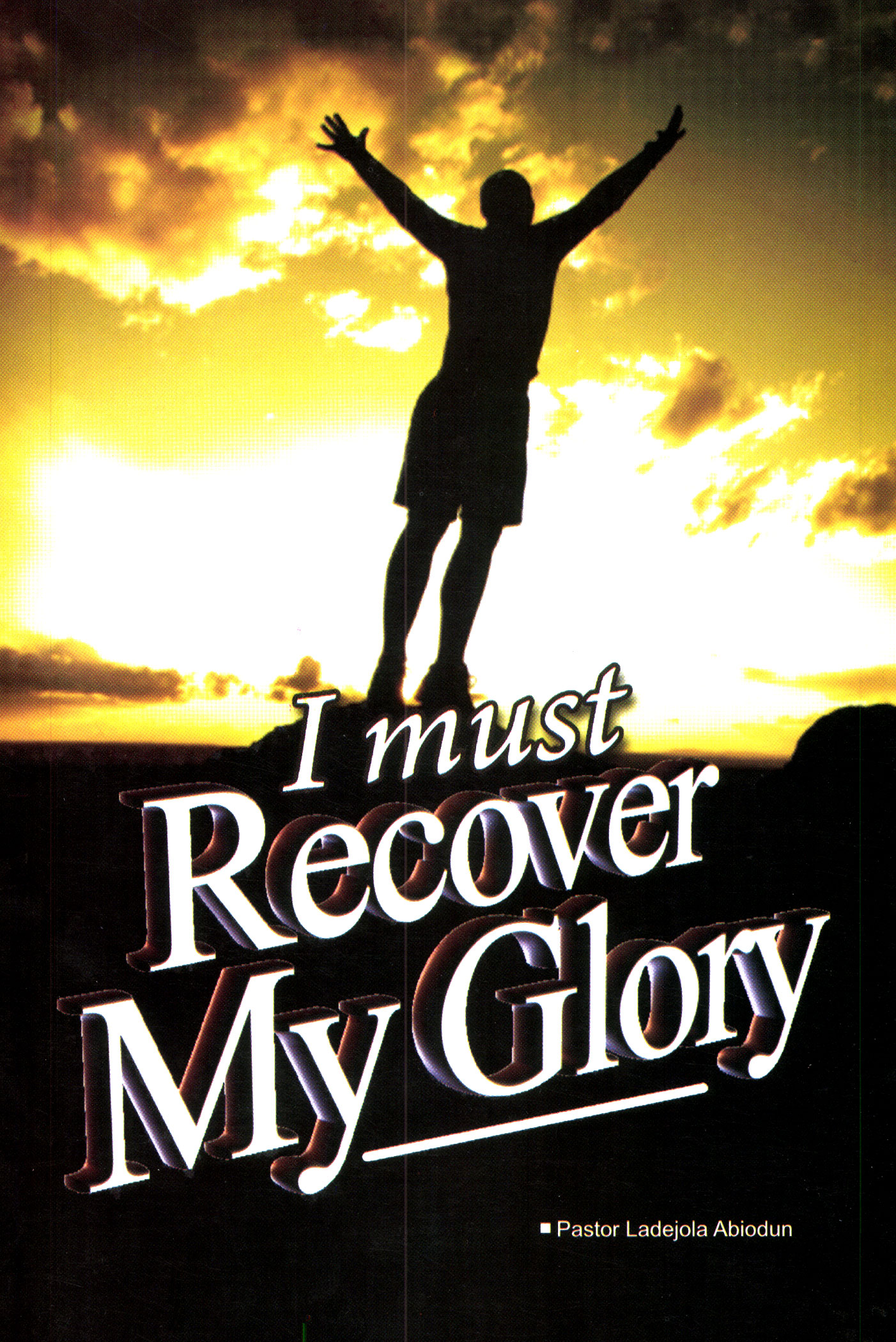 I-Must-Recover-My-Glory