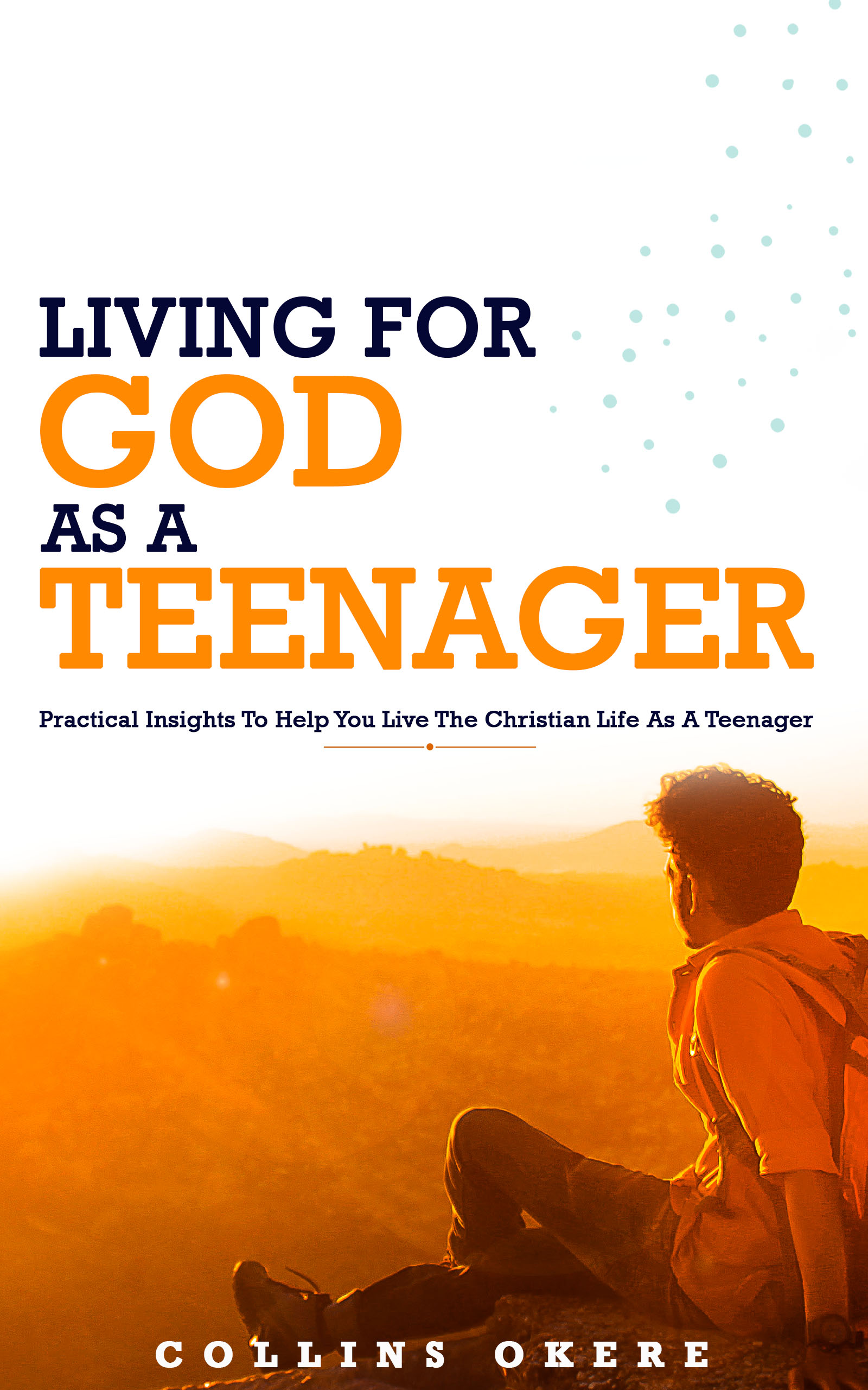 Living-for-God-as-a-Teenager