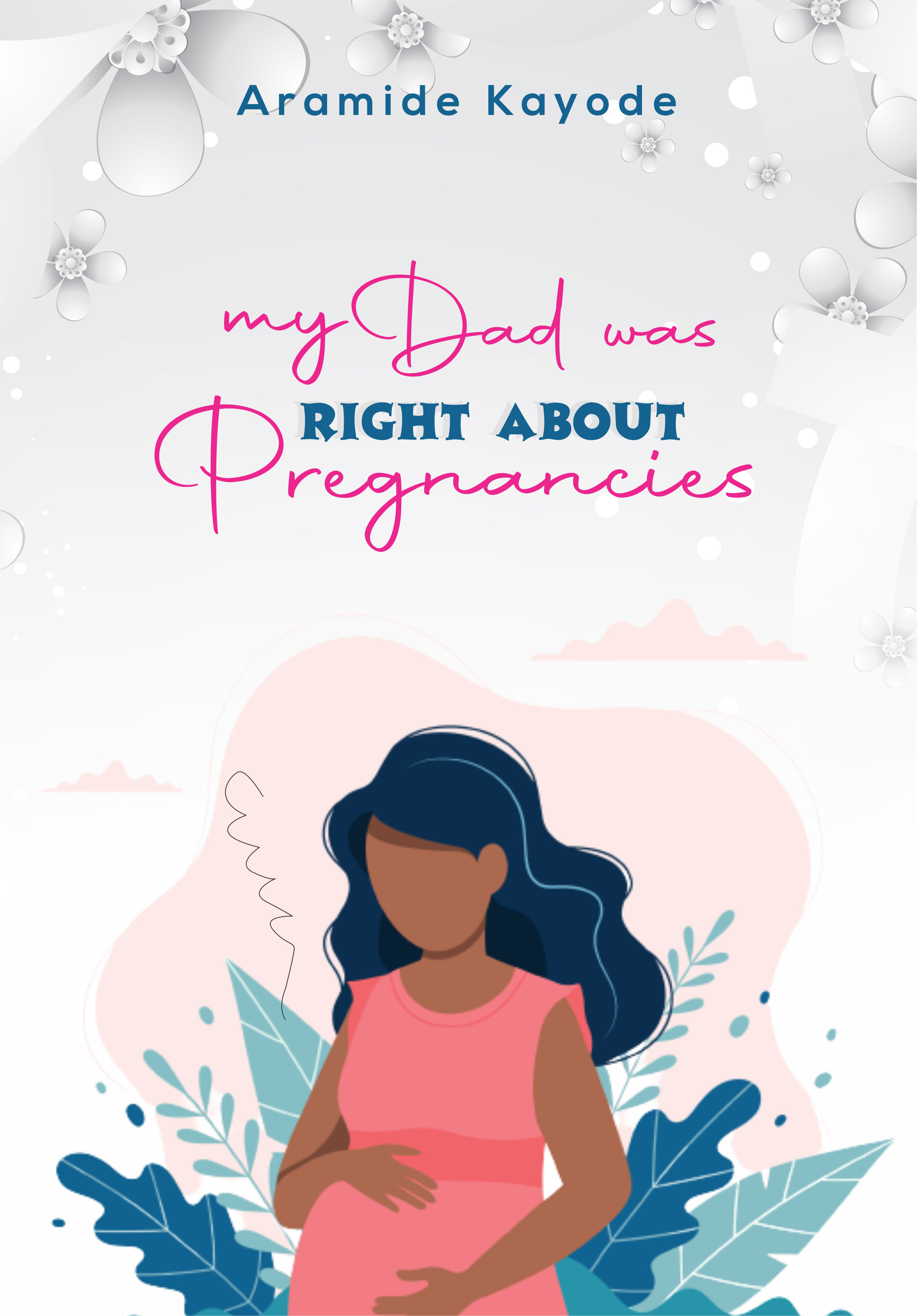 My-Dad-Was-Right-About-Pregnancies