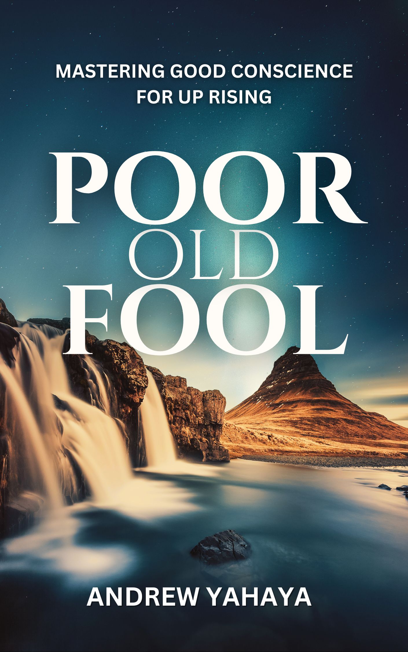 Poor-Old-Fool--Mastering-Good-Conscience-For-Up-Rising