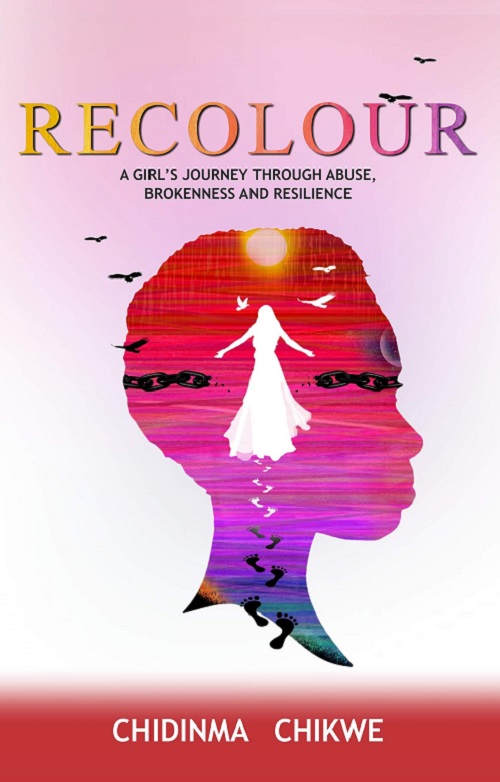 Recolour--A-Girl's-Journey-through-Abuse--Brokenness-and-Resilience