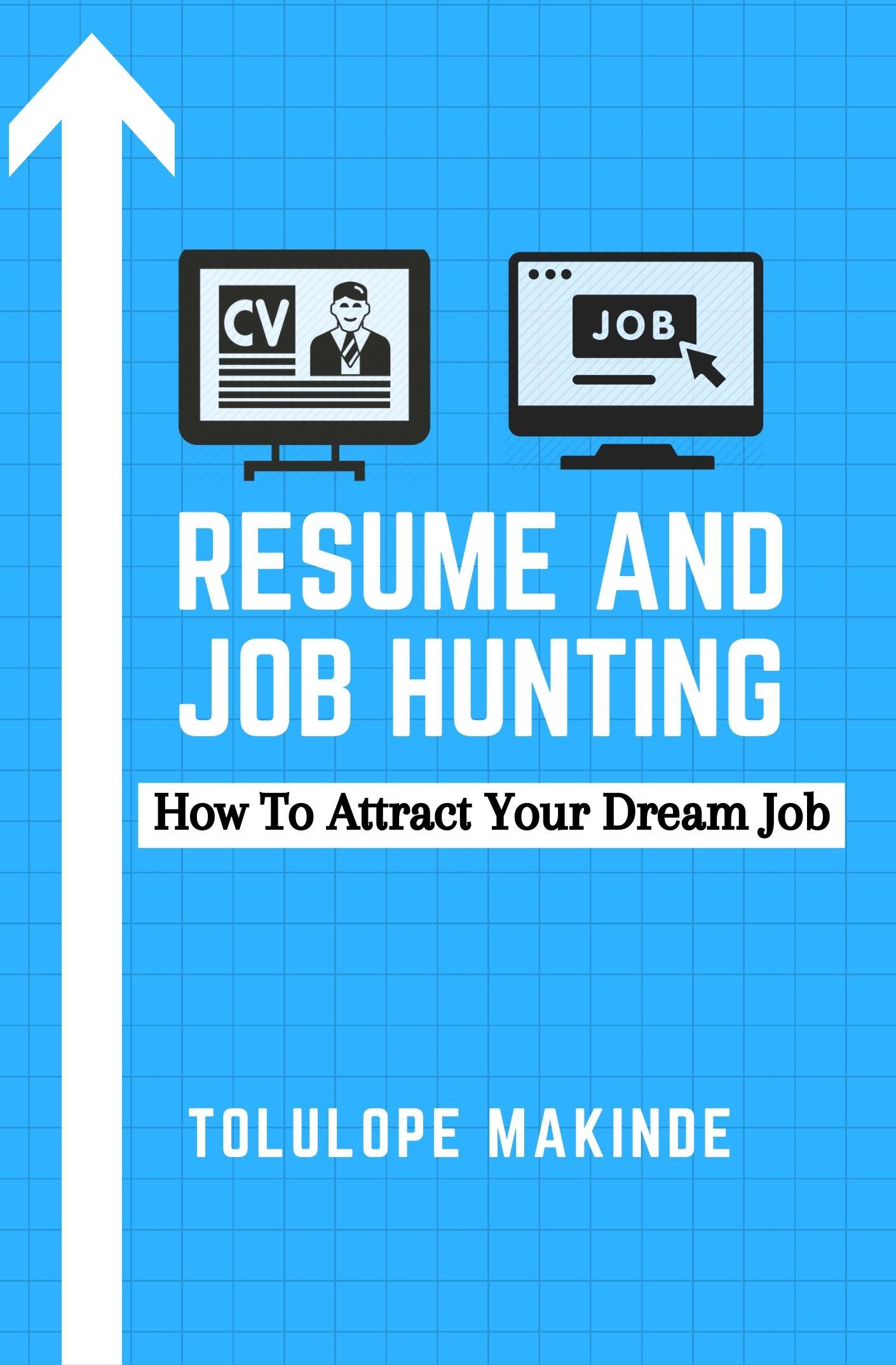 Resume-And-Job-Hunting---How-To-Attract-Your-Dream-Job