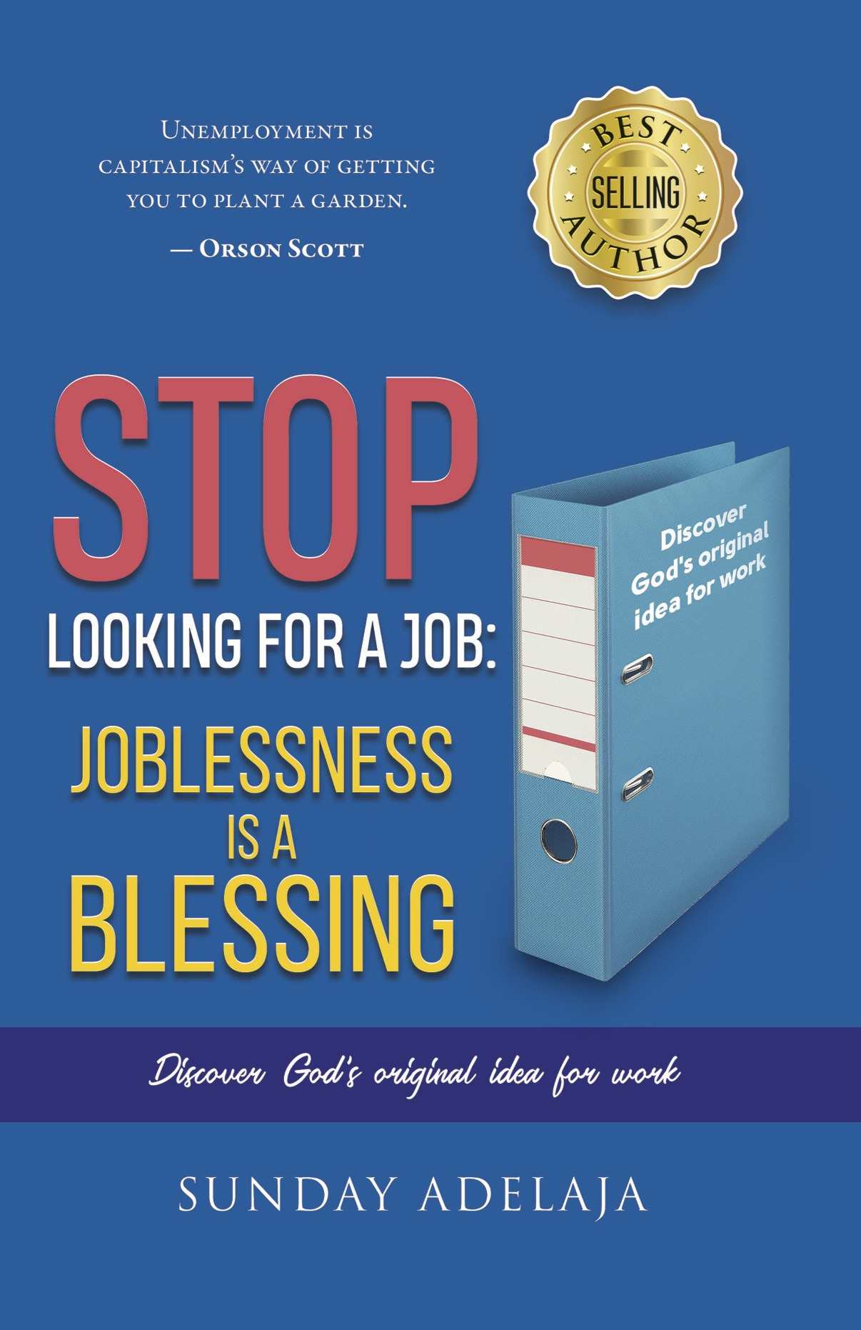 Stop-Looking-for-a-Job--Joblessness-is-a-Blessing