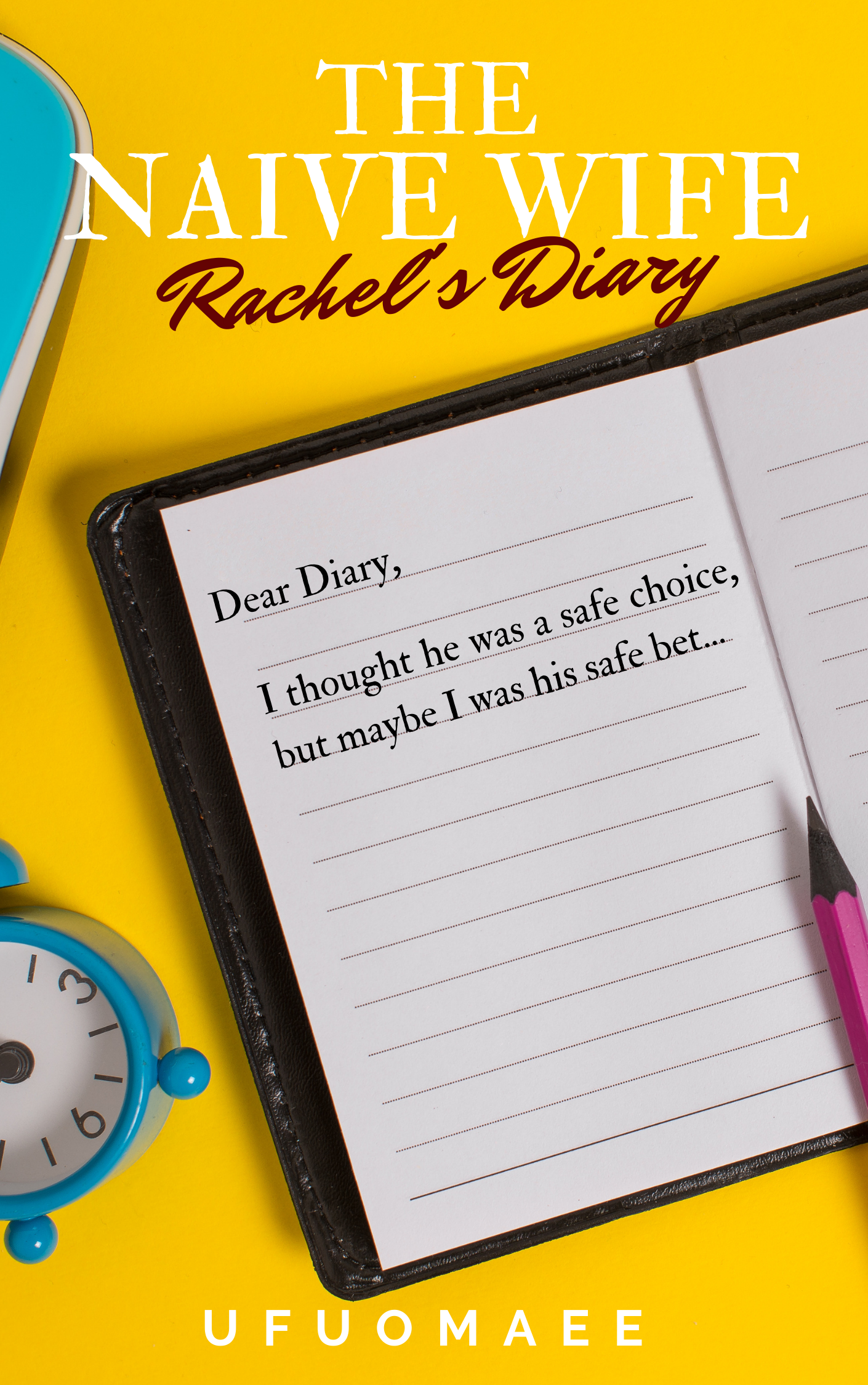The-Naive-Wife---Rachel's-Diary