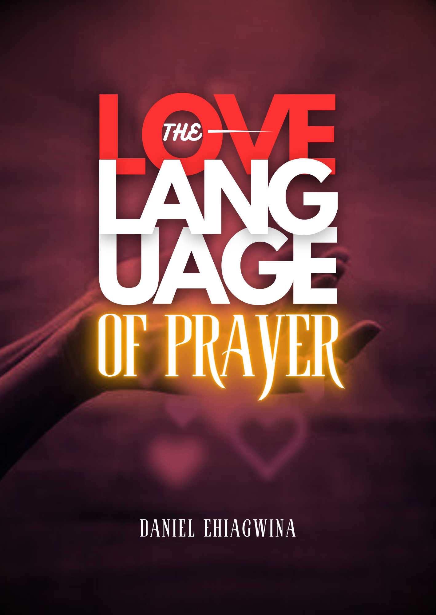The-Love-Language-of-Prayer