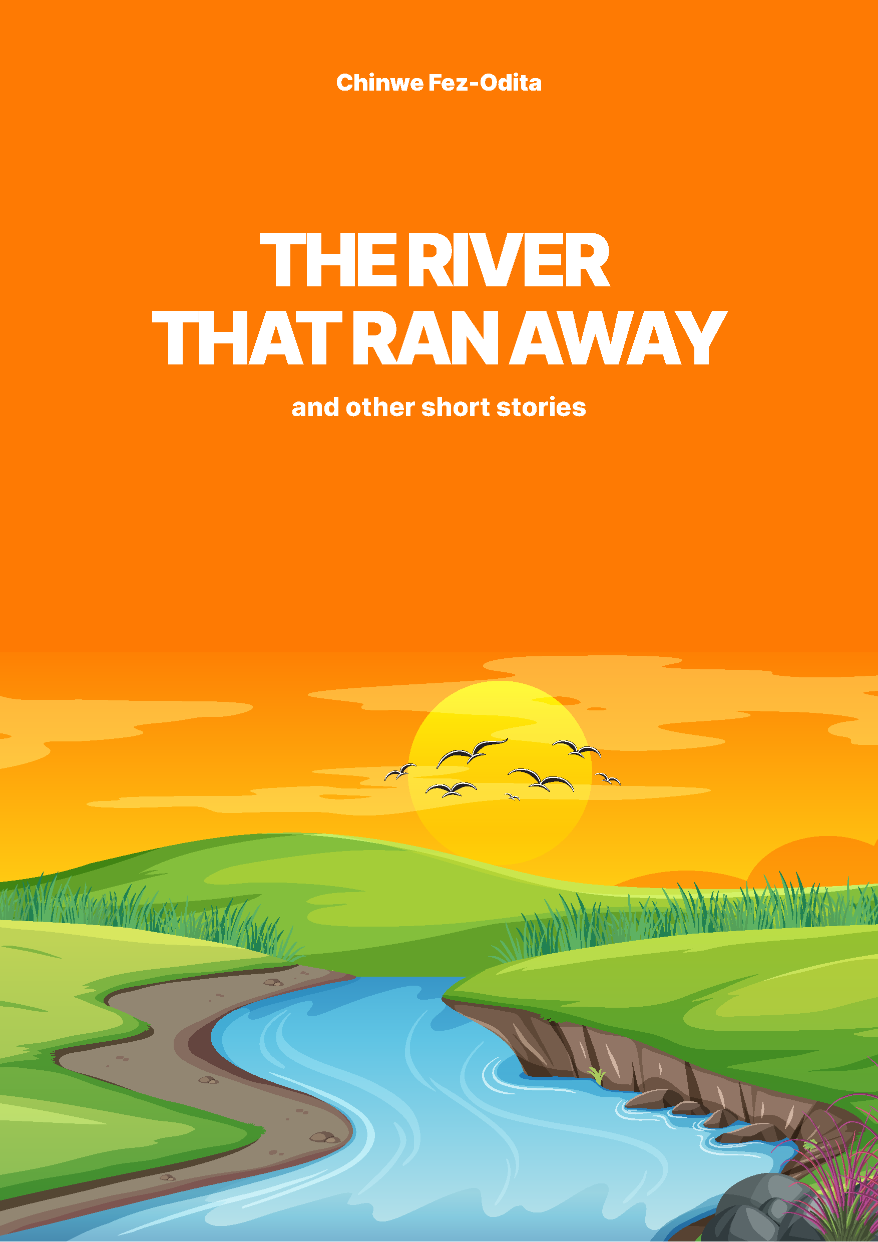 The-River-that-Ran-Away--and-Other-Stories