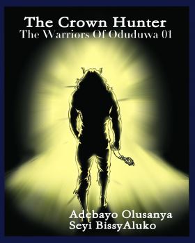 The-Warriors-of-Oduduwa--The-Crown-Hunter