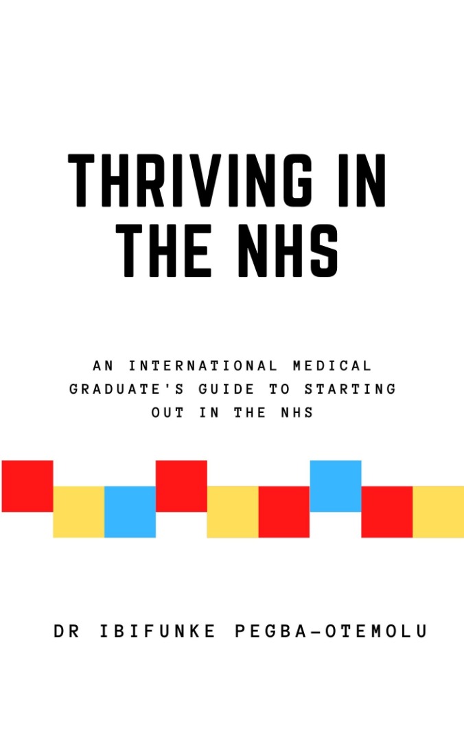 Thriving-in-the-NHS;-An-International-Medical-Graduate's-Guide-to-Starting-out-in-the-NHS