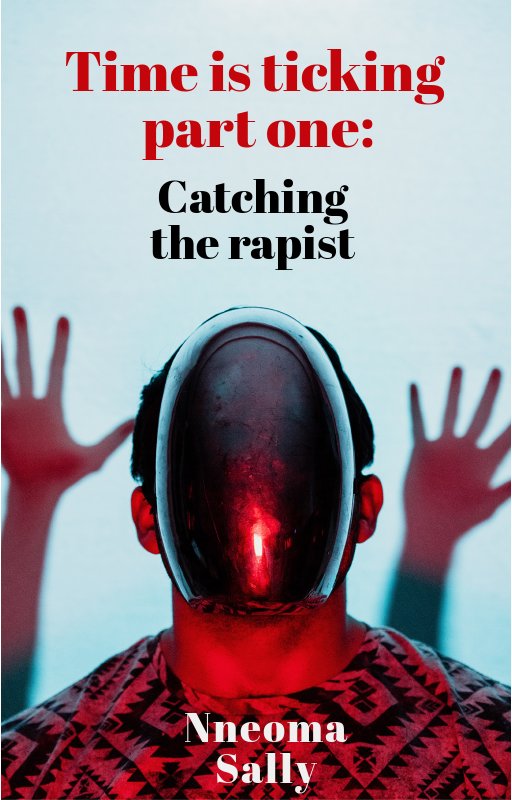 Time-is-Ticking-Part-One--Catching-the-Rapist
