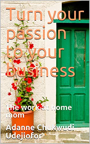 Turn-your-Passion-to-Your-Business