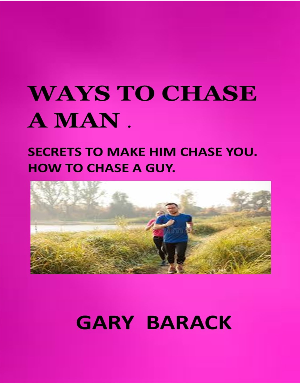 Ways-to-Chase-a-Man