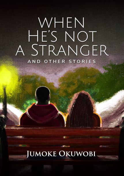 When-He's-Not-a-Stranger-and-Other-Stories