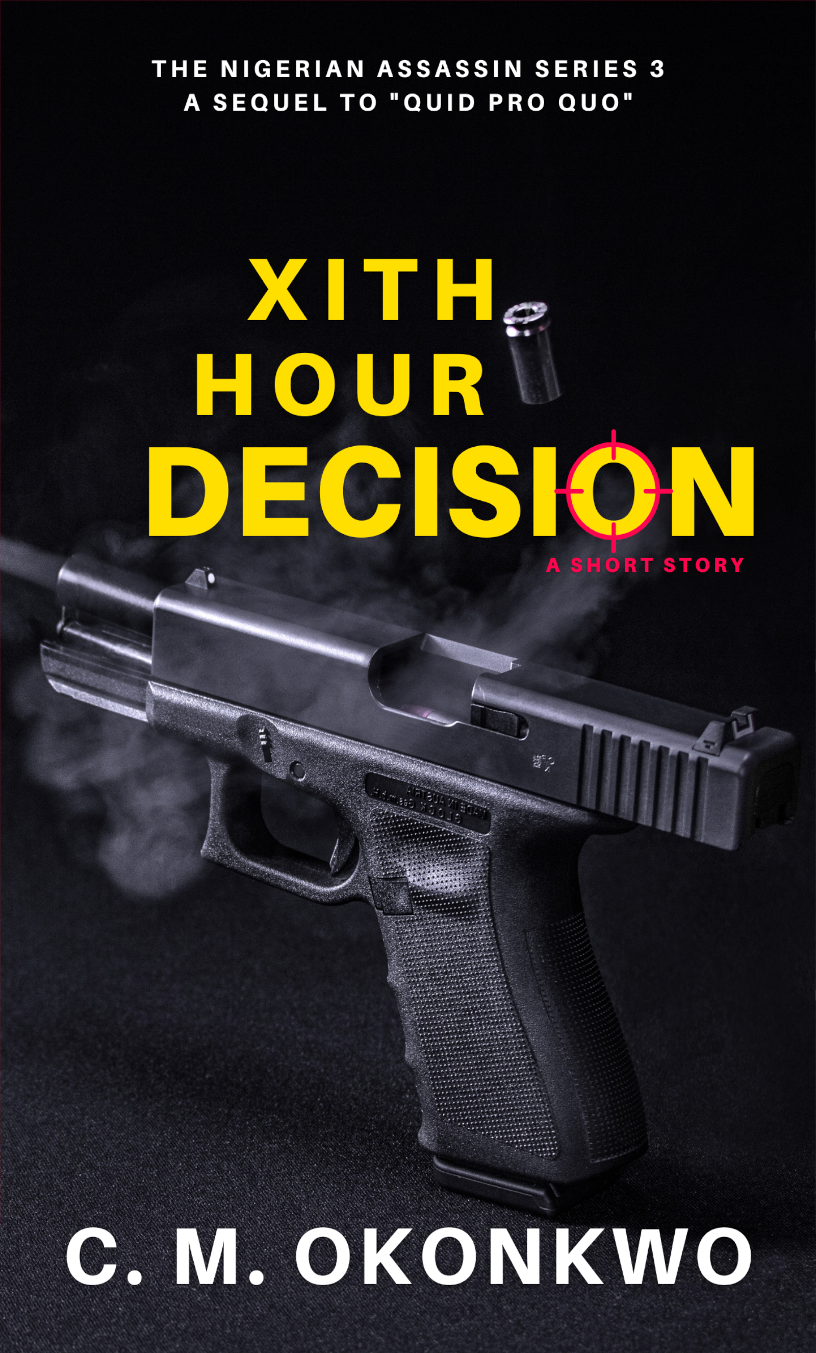 XIth-Hour-Decision-(The-Nigerian-Assassin--3)